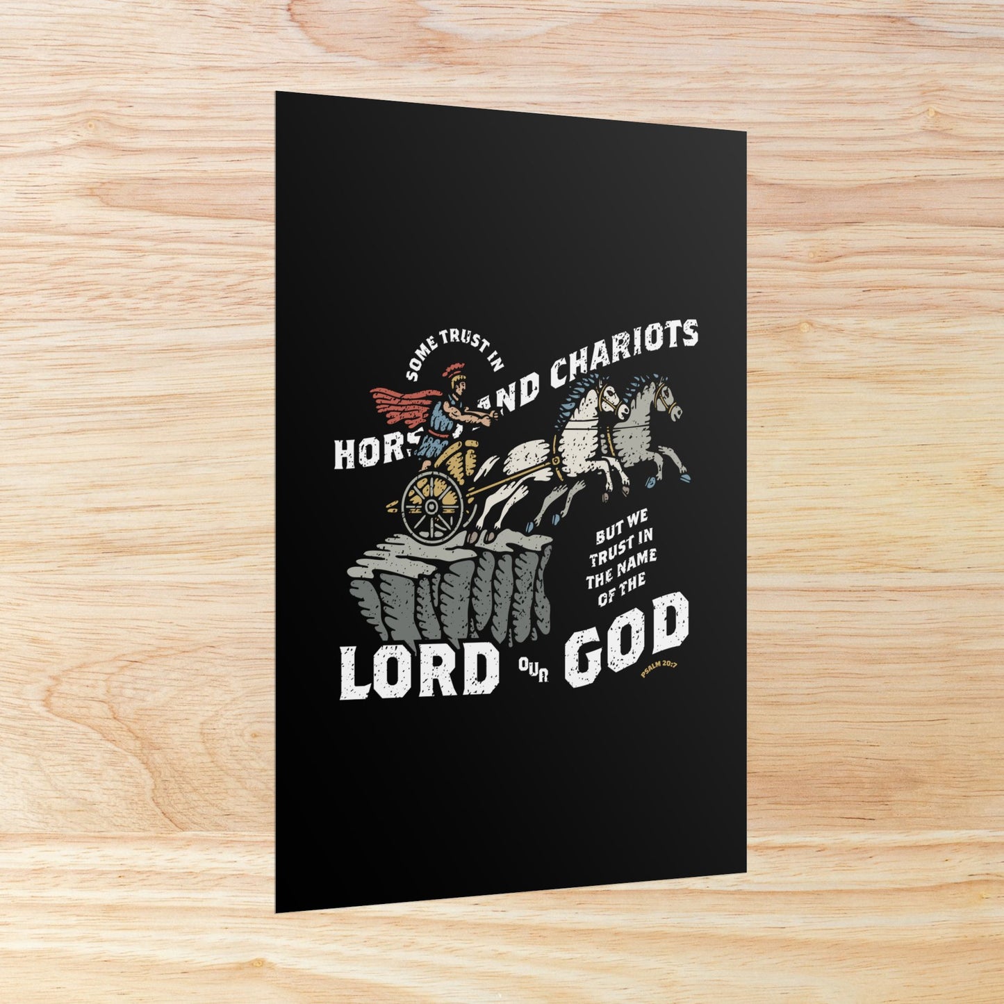 Psalm 20:7 Wall Art Print | Some Trust in Horses and Chariots, But We Trust in the Lord Our God – Christian Poster