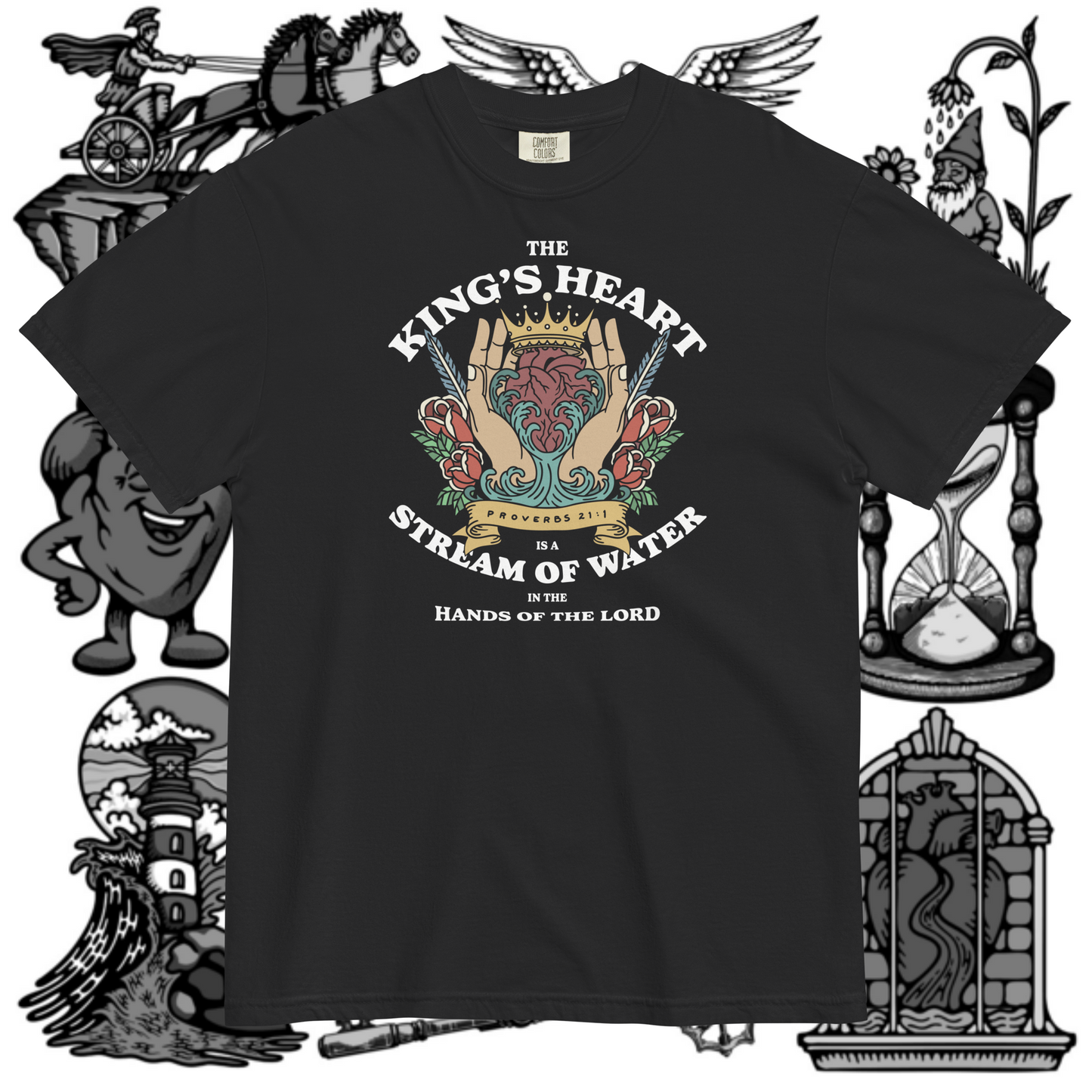 The King's Heart | Proverbs 21:1 | Comfort Colors 100% Cotton T-Shirt